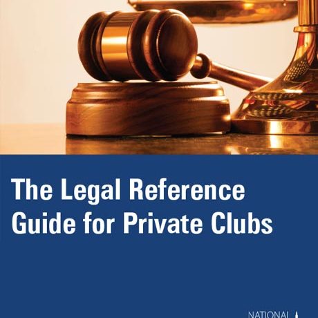 The Legal Reference Guide for Private Clubs